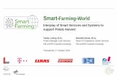 Kurzvorstellung Smart Farming · 2018-10-22 · 7 The Smart Farming platform enables the exchange of data and connects the participants of the ecosystem The general framework of the