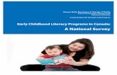 Early Childhood Literacy Programs in Canada · The purpose of this study is to gain an understanding of early childhood literacy programs in Canada by identifying programs and gathering