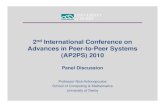 2nd International Conference on - IARIA · 2nd International Conference on Advances in Peer-to-Peer Systems (AP2PS) 2010 Panel Discussion ... (m-logo@wcl.ee.upatras.gr and mlogo@upatras.gr)