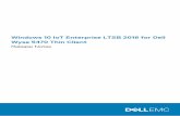 Windows 10 IoT Enterprise LTSB 2016 for Dell …...2008/10/03  · You can also launch the tool later from the Start menu. MUI build behavior Windows 10 IoT Enterprise unified build