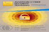 aviation Cyber seCurity training - eurocae.net · security in aviation. The participant will be able to:} Identify the principles and consequences of cyber security in the aviation