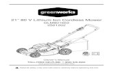 21” 80 V Lithium-Ion Cordless Mower - GreenWorks · 2017-03-24 · 21” 80 V Lithium-Ion Cordless Mower 2501202 GLM801602. 2 ... • Do not put hands or feet near rotating parts