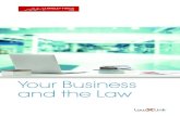 Your Business and the Law - Langley Twigg Law...Your Business and the Law Operating a business is a challenging endeavour: you need to satisfy your customers, manage your staff, pay