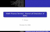 Math Finance Seminar: Numerical Simulation of SDEstshores1/Public/Research/Math... · 2006-10-27 · T. Shores Math Finance Seminar: Numerical Simulation of SDEs. Brownian Motion