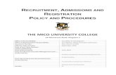 RECRUITMENT ADMISSIONS AND REGISTRATION POLICY AND PROCEDURES · 2019-10-11 · RECRUITMENT, ADMISSIONS AND REGISTRATION. POLICY AND PROCEDURES. THE MICO UNIVERSITY COLLEGE . 1A Marescaux