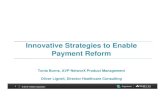 Innovative Strategies to Enable Payment Reform · Integrated Health Management Consumerism Health Intelligence & Analytics Regulatory and Compliance Enrollment Billing Claims Administration