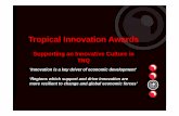 Tropical Innovation Awards - Cairns Regional Council · Tropical Innovation Awards – 2012 key dates 17 May – 17 September Applications open online () 20 September – 12 October