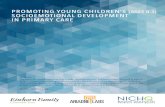 Promoting Young Children’s (Ages 0-3) soCioemotionAl ... · Promoting Young Children’s (Ages 0-3) soCioemotionAl develoPment in PrimArY CAre ABSTRACT: This report presents an