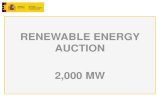 Renewable Energy Auction 2000 MW - energia.gob.es · renewable energy sources in mainland Spain electrical system. Order ETU/315/2017, of 6 April, that regulates the procedure of