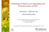 Modeling of Melt Layer Splashing and Erosion Losses of PFC · Modeling of Melt Layer Splashing and Erosion Losses of PFC Gennady V. Miloshevsky ... ORNL, Tennessee, USA, August 10-12,