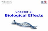 Chapter 2: Biological Effects - nrc.govSAT Chapter 2 - Biological Effects 3 Biology • Cells are the fundamental working units of every living system. All the instructions needed