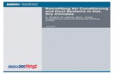 Retrofitting Air Conditioning and Duct Systems in …Retrofitting Air Conditioning and Duct Systems in Hot, Dry Climates C. Shapiro, R. Aldrich, and L. Arena Consortium for Advanced