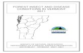 FOREST INSECT AND DISEASE CONDITIONS IN VERMONT 2011 · FOREST INSECT AND DISEASE . CONDITIONS IN VERMONT. CALENDAR YEAR 2011 . PREPARED BY: Barbara Burns, Kathy Decker, Tess Greaves,