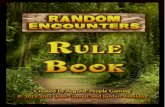 RANDOM ENCOUNTERS RULE BOOK - - Regular People Gaming · Encounters 13-18 Battle Notes 20 Quick Rules for Fools Back Page COMPONENT LIST • 4 Dice (with a 'Star' icon instead of