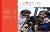 FILMMAKING CAMPS - New York Film Academy · and rigors of filmmaking, as well as the exhilaration of seeing a project through to completion. Each camper will write, produce, direct,