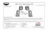 JK 1.5 Spring Lift - TeraFlex · JK 1.5" Spring Lift Video shortcut is for the leveling kit but most of the steps are the same and can be useful for reference. 2 Revision B 999116