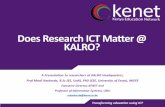 Does Research ICT Matter @ KALRO?...Africa • We do not know what is required to increase the Research productivity of KE universities and ... Transforming education using ICT The