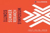 SUMMER RESEARCH SYMPOSIUM - Grad...DEAN’S WELCOME Welcome to the 2019 Summer Research Symposium. The Graduate College at Illinois is very proud to sponsor this annual symposium,
