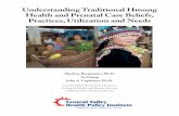 Understanding Traditional Hmong Health and Prenatal Care … · 2014-08-13 · II Understanding Traditional Hmong Health and Prenatal Care Beliefs, Practices, Utilization and Needs