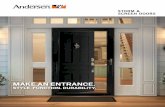 MAKE AN ENTRANCE. (DO... · Andersen® storm and screen doors offer style options to enhance and complement the entryway of any home. Designed with ease of use in mind — whether