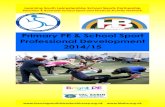 Primary PE & School Sport Professional …...Primary PE & School Sport Professional Development 2014/15 Learning South Leicestershire School Sports Partnership Hinckley & Bosworth