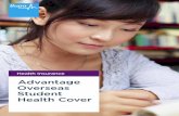 Advantage Overseas Student Health Cover · 2017-02-01 · ° pregnancy related services (including childbirth). Waiting periods don’t apply when ° treatment is required as a result