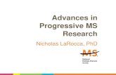 Advances in Progressive MS Research...2014/06/02  · Overview 1.What is progressive MS? 2.Key advances in progressive MS research 3.What is your Society doing to find solutions for