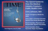 The Opioid Epidemic: How the Medical Industry Created a ... · The Opioid Epidemic: How the Medical Industry Created a Public Health Crisis Chris Johnson, MD HCMC Emergency Medicine,