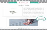 Pintuck Foot - IBM · The Pintuck Foot is a special foot used to create raised ‘tucks’ in the fabric. Traditionally, this technique was used to embellish heirloom garments but