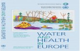 Water and health in Europe. A joint report from the ...€¦ · United Nations serving as the directing and coordinating authority for international health ... the attainment by all