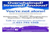 Overwhelmed? Stressed? Anxious? You’re not alone! · 2018-08-07 · Overwhelmed? Stressed? Anxious? You’re not alone! More than 8 in 10 Metropolitan State students said they felt