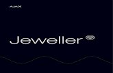 Jeweller - 20wo34d2tk83llj1spnwm1ac-wpengine.netdna-ssl.com · Jeweller is. Flexibility. 06 One frequency simply isn’t enough for a reliable security system. For that reason, Ajax