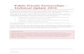 Public Private Partnerships - Technical Update 2010 · Public Private Partnerships - Technical Update 2010 The Government has confirmed it remains committed to Public Private Partnerships