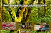 Local Conservation Funds in British Columbia...Introduction Brish Columbia is an exceponal place, known for its spectacular landscapes and quality of life. Accelerang development and
