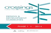 DESIGN & DEVELOPMENT GUIDELINES - Lethbridge · The Crossings Design and Development Guidelines have been prepared for the interest of Purchasers of lots in the Crossings subdivision.