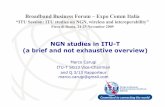 NGN studies in ITU-T (a brief and not exhaustive overview) · 2009-11-30 · (a brief and not exhaustive overview) Broadband Business Forum –Expo Comm Italia “ITU Session: ITU