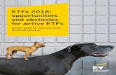 ETFs 2018: opportunities and obstacles for active ETFs · “We believe that overcoming a few obstacles could enable active ETFs to grow to over USD $200b by 2021. In this article,