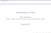 Introduction to Perl · Introduction to Perl Perl’s Data Structures Perl’s Data Structures I Perl is an imperative language. I State is represented by a set of variables. I Program