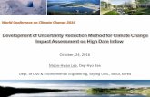 World Conference on Climate Change 2016 · 2017-02-02 · World Conference on Climate Change 2016 October, 24, 2016 Moon-Hwan Lee , ... (Lee and Bae, 2013) To use climate simulation