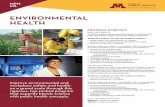 ENVIRONMENTAL HEALTHsph.umn.edu/.../umn-sph-info-environmental-health-mph-ms.pdf · 2018-09-10 · Improve environmental and workplace safety and health on a grand scale through this