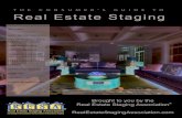 THE CONSUMER’S GUIDE TO Real Estate Staging · 2018-10-03 · real estate staging includes: most recent statistics tips on how to hire a real estate stager curb appeal tips staging