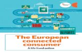 W reports The European connected consumer€¦ · The euroPeaN coNNecTed coNsumer: a life lived oNliNe ConTEnTs 4 | November 2016 ConneCt RetailWeek reports. The euroPeaN coNNecTed