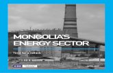 MONGOLIA’S ENERGY SECTOR - Bankwatch...4 MONGOLIA’S ENERGY SECTOR: time for a rethink The priorities of the power sector in Mongolia are disconnected from international commitments