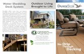 No Drip Through Decking · 2018-08-27 · in rain or sunshine. DuxxBak decking will create the ideal storage space or additional outdoor living space because DuxxBak is engineered