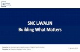 SNC LAVALIN Building What Matters - SNC LAVALIN Building What Matters N Nanyang Consulting ... Implementation