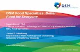 DSM Food Specialties - The IR-4 Projectir4.rutgers.edu/Biopesticides/workshop...DSM Food Specialties: Better Food for Everyone Manoj Kumar, PhD Director Science & Technology and Food