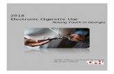 2018 Electronic Cigarette Use - Georgia Department of Public … · 2019-12-04 · E-cigarettes can be used to deliver marijuana and other drugs. Most e-cigarettes contain nicotine,
