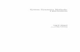 System Dynamics MethodsPreface T hese notes provide a quick introduction to system dynamics methods using business examples. The methods of system dynamics are general, but their im-plementation