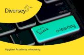 Hygiene Academy: e-learning Gennaio 2018 · Diversey Hygiene Academy e-learning courses are hosted on the Diversey Online Learning Management System. The platform simplifies employee