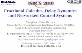 Fractional Calculus, Delay Dynamics and Networked Control … · 2013-10-23 · 08/11/2010 Fractional Calculus, Delay Dynamics and NCS Slide-3 of 1024 Utah State University Located